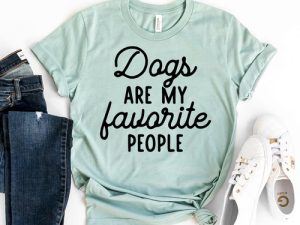 Dogs Are My Favorite People T-shirt